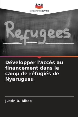 Développer l'accès au financement dans le camp de réfugiés de Nyarugusu