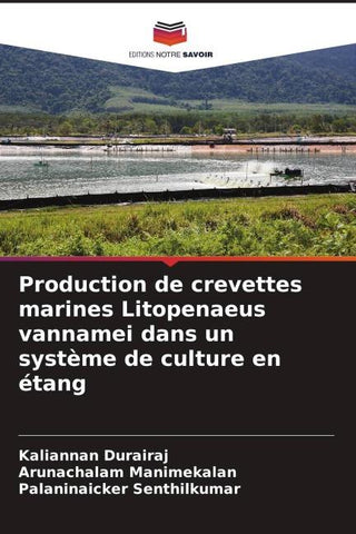 Production de crevettes marines Litopenaeus vannamei dans un système de culture en étang