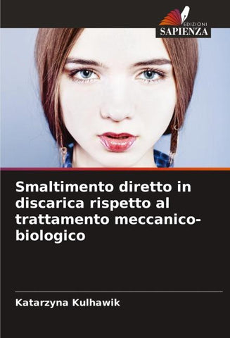 Smaltimento diretto in discarica rispetto al trattamento meccanico-biologico