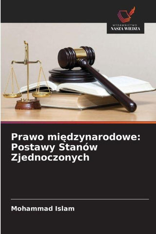 Prawo mi¿dzynarodowe: Postawy Stanów Zjednoczonych