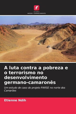 A luta contra a pobreza e o terrorismo no desenvolvimento germano-camaronês