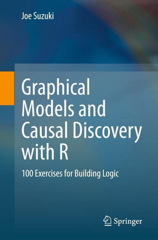 Graphical Models and Causal Discovery with R