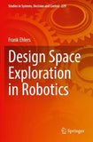 Design Space Exploration in Robotics