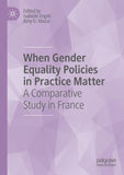 When Gender Equality Policies in Practice Matter