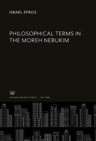 Philosophical Terms in the Moreh Nebukim