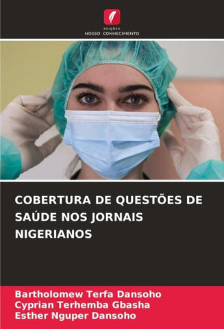 COBERTURA DE QUESTÕES DE SAÚDE NOS JORNAIS NIGERIANOS
