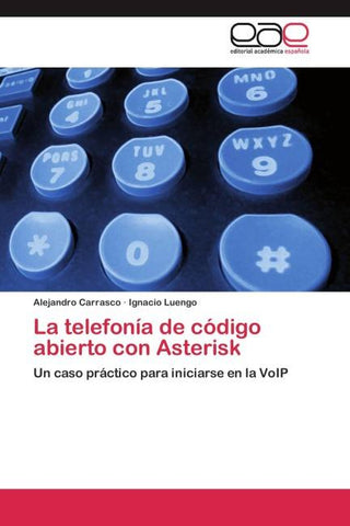 La telefonía de código abierto con Asterisk