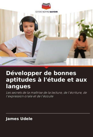 Développer de bonnes aptitudes à l'étude et aux langues