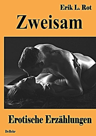 Zweisam - Erotische Erzählungen
