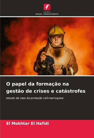 O papel da formação na gestão de crises e catástrofes