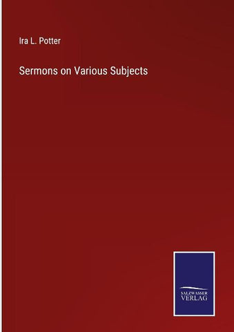 Sermons on Various Subjects