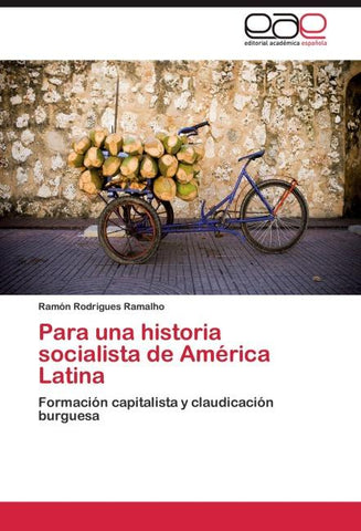 Para una historia socialista de América Latina