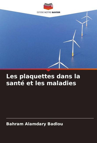 Les plaquettes dans la santé et les maladies