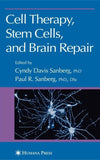Cell Therapy, Stem Cells and Brain Repair