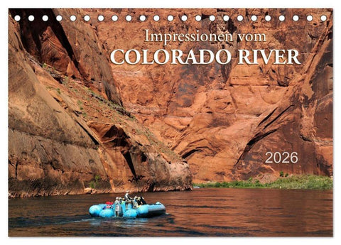 Impressionen vom Colorado River (Tischkalender 2026 DIN A5 quer), CALVENDO Monatskalender