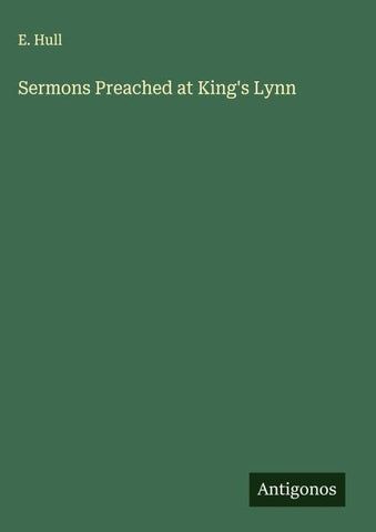 Sermons Preached at King's Lynn