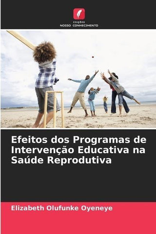 Efeitos dos Programas de Intervenção Educativa na Saúde Reprodutiva