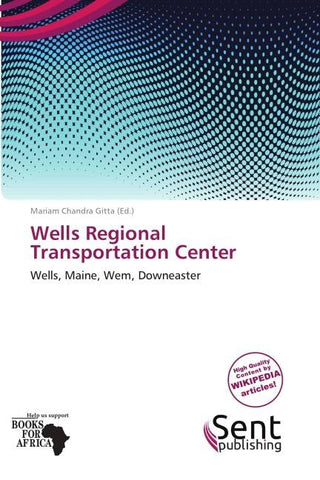 Wells Regional Transportation Center