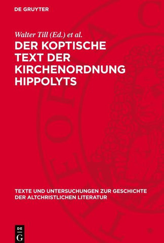 Der koptische Text der Kirchenordnung Hippolyts