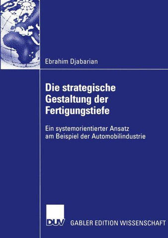 Die strategische Gestaltung der Fertigungstiefe