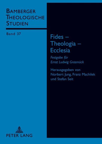 Fides – Theologia – Ecclesia
