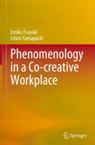 Phenomenology in a Co-creative Workplace