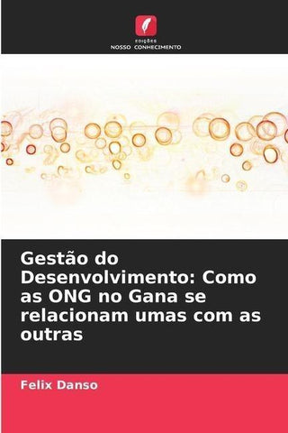 Gestão do Desenvolvimento: Como as ONG no Gana se relacionam umas com as outras