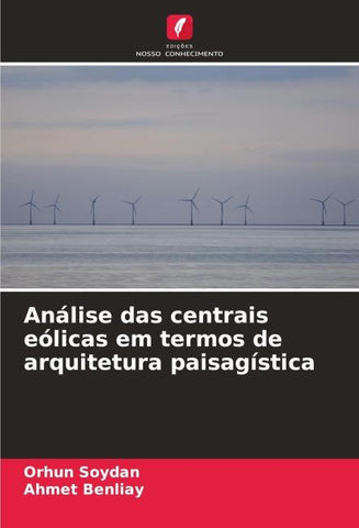 Análise das centrais eólicas em termos de arquitetura paisagística