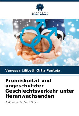 Promiskuität und ungeschützter Geschlechtsverkehr unter Heranwachsenden