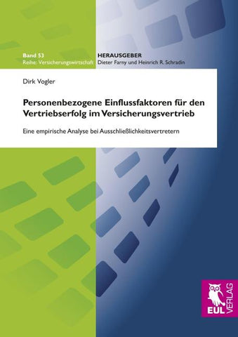 Personenbezogene Einflussfaktoren für den Vertriebserfolg im Versicherungsvertrieb