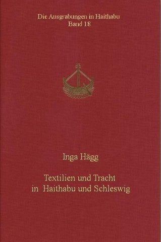 Textilien und Tracht in Haithabu und Schleswig