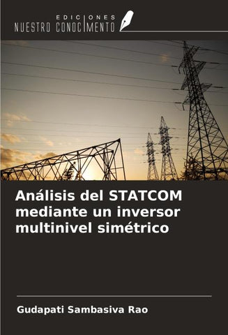 Análisis del STATCOM mediante un inversor multinivel simétrico