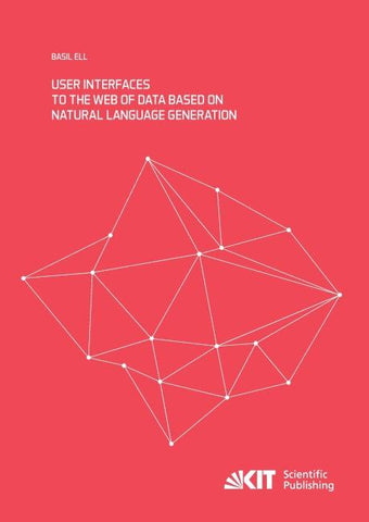 User Interfaces to the Web of Data based on Natural Language Generation