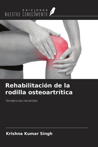 Rehabilitación de la rodilla osteoartrítica