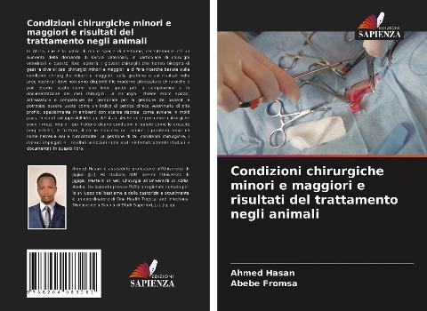Condizioni chirurgiche minori e maggiori e risultati del trattamento negli animali