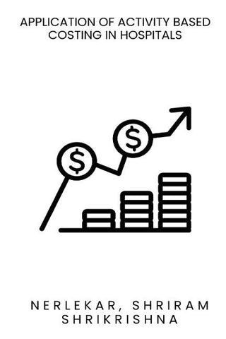 Application of activity based costing in hospitals