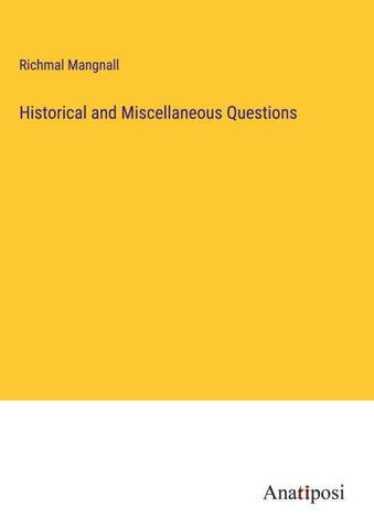 Historical and Miscellaneous Questions