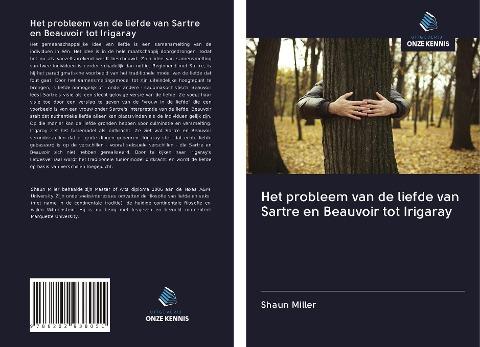 Het probleem van de liefde van Sartre en Beauvoir tot Irigaray