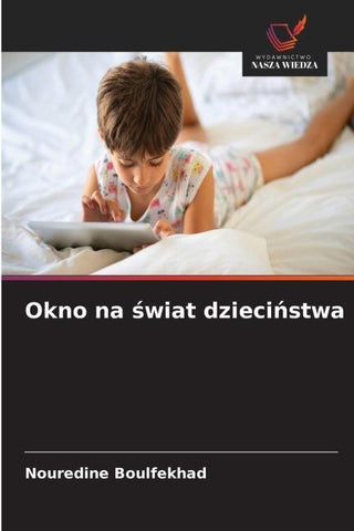 Okno na ¿wiat dzieci¿stwa