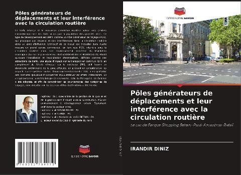 Pôles générateurs de déplacements et leur interférence avec la circulation routière