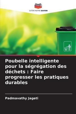 Poubelle intelligente pour la ségrégation des déchets : Faire progresser les pratiques durables