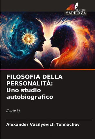 FILOSOFIA DELLA PERSONALITÀ: Uno studio autobiografico