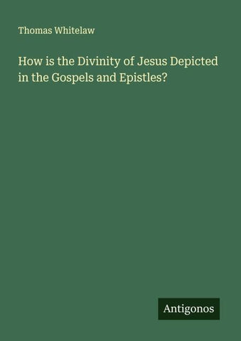 How is the Divinity of Jesus Depicted in the Gospels and Epistles?