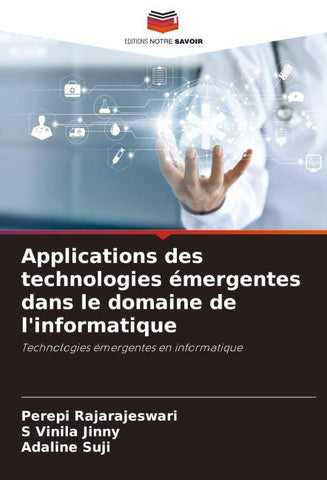 Applications des technologies émergentes dans le domaine de l'informatique