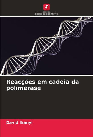 Reacções em cadeia da polimerase
