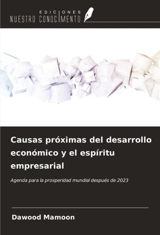 Causas próximas del desarrollo económico y el espíritu empresarial