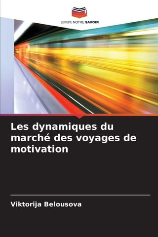 Les dynamiques du marché des voyages de motivation
