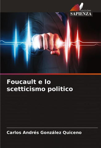 Foucault e lo scetticismo politico