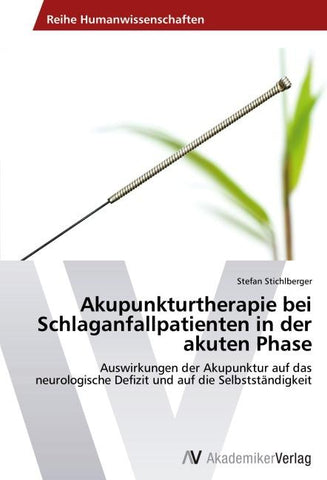 Akupunkturtherapie bei Schlaganfallpatienten in der akuten Phase