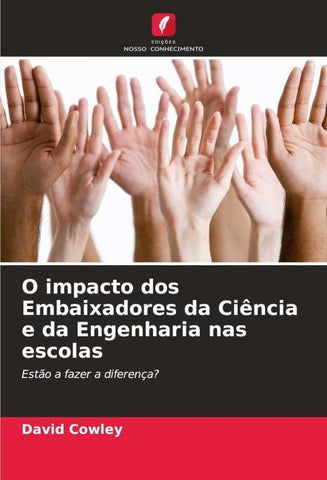 O impacto dos Embaixadores da Ciência e da Engenharia nas escolas